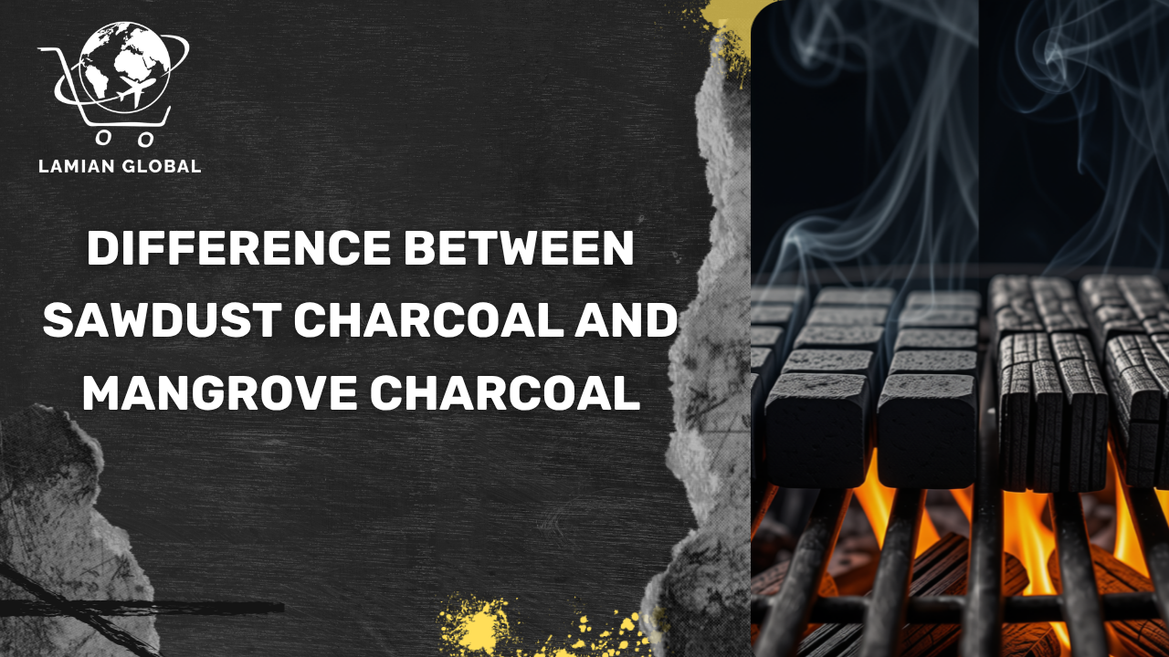Sawdust Charcoal vs Mangrove Charcoal: B2B Buyer’s Guide