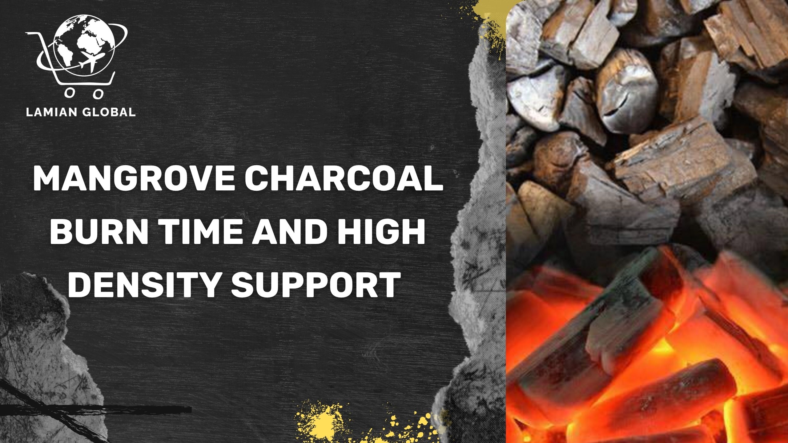 Mangrove Charcoal Burn Time and High Density Support