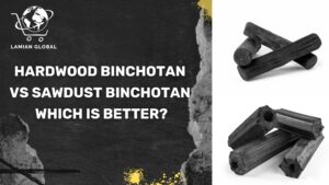 Hardwood Binchotan vs Sawdust Binchotan: Which Is Better?